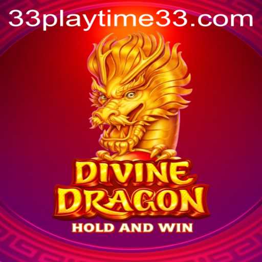 Discover the Mystical World of DivineDragon: PlayTime33