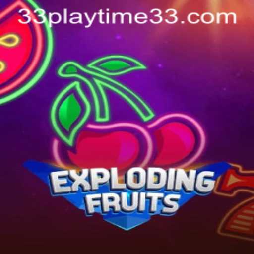 ExplodingFruits: Dive into the Juicy World of PlayTime33
