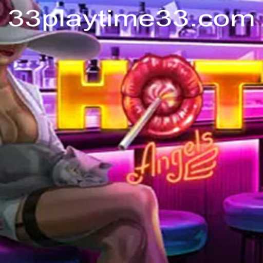 HotAngels: A New Gaming Experience with PlayTime33