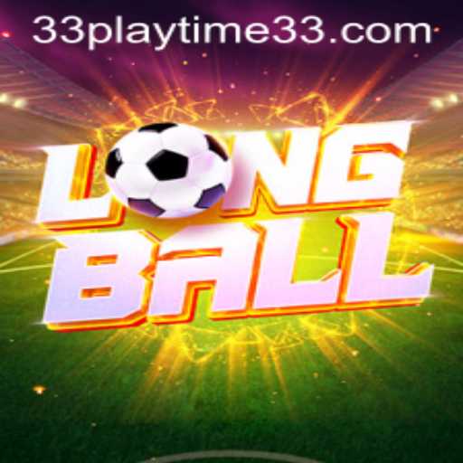 Discovering LongBall: The Innovative Game Changing PlayTime33