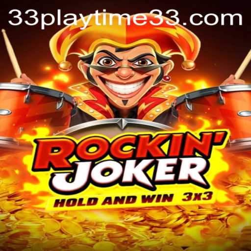 Unveiling RockinJoker: A New Gaming Phenomenon with PlayTime33