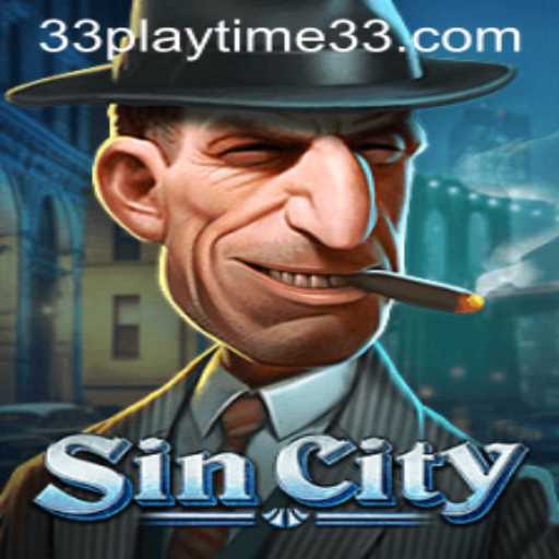 The Immersive World of SinCity: A Deep Dive into PlayTime33