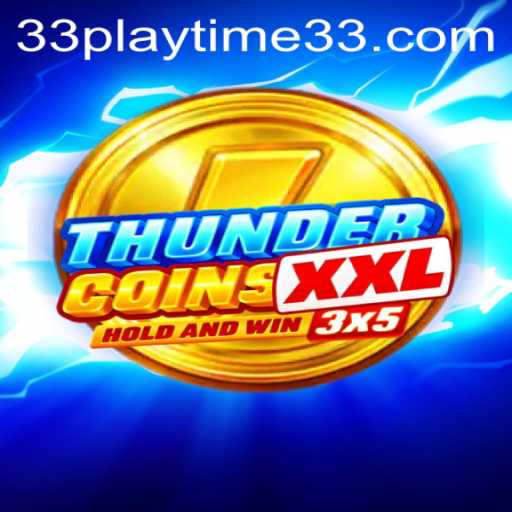 Unveiling ThunderCoinsXxl: A Deep Dive into the World of PlayTime33